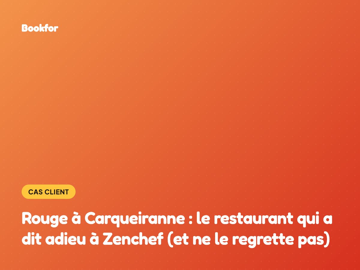 Rouge à Carqueiranne : le restaurant qui a dit adieu à Zenchef (et ne le regrette pas)